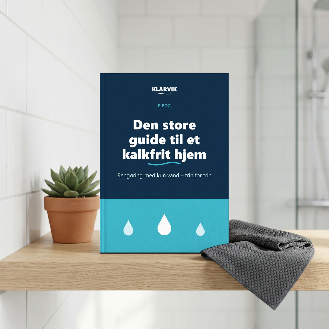 E-bog: Den store guide til et kalkfrit hjem – Klarvik