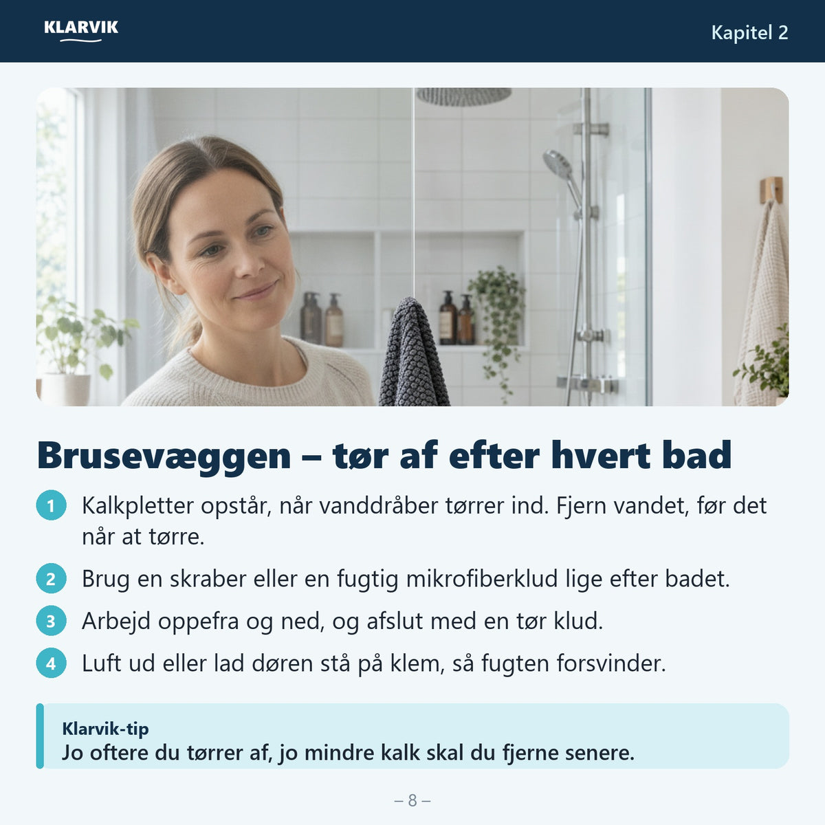 Kapitel: Brusevæggen – tør af efter hvert bad